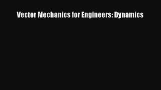 Read Vector Mechanics for Engineers: Dynamics Ebook Free