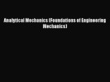 Read Analytical Mechanics (Foundations of Engineering Mechanics) PDF Free