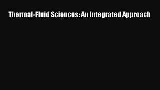 Download Thermal-Fluid Sciences: An Integrated Approach PDF Free