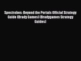 Read Spectrobes: Beyond the Portals Official Strategy Guide (Brady Games) (Bradygames Strategy