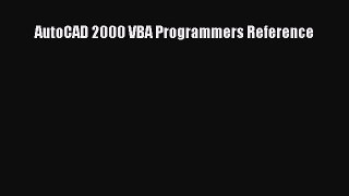Read AutoCAD 2000 VBA Programmers Reference Ebook