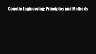 Download Genetic Engineering: Principles and Methods [PDF] Online