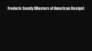 Read Frederic Goudy (Masters of American Design) Ebook