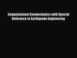 Read Computational Geomechanics with Special Reference to Earthquake Engineering PDF Free