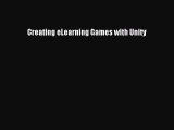 Read Creating eLearning Games with Unity Ebook