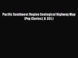 Read Pacific Southwest Region Geological Highway Map (Pvp (Series) V. 351.) Ebook Free