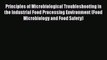 Download Principles of Microbiological Troubleshooting in the Industrial Food Processing Environment