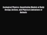 PDF Zoological Physics: Quantitative Models of Body Design Actions and Physical Limitations
