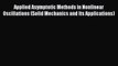 Read Applied Asymptotic Methods in Nonlinear Oscillations (Solid Mechanics and Its Applications)