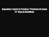 Download Argentina's Santa Fe Province Provincia de Santa Fe Map by AutoMapa Ebook