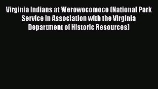 Read Virginia Indians at Werowocomoco (National Park Service in Association with the Virginia