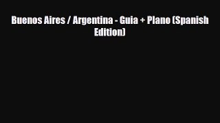 PDF Buenos Aires / Argentina - Guia + Plano (Spanish Edition) Ebook