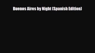 PDF Buenos Aires by Night (Spanish Edition) PDF Book Free