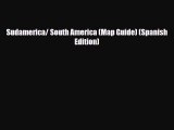 Download Sudamerica/ South America (Map Guide) (Spanish Edition) Read Online