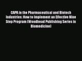 Download CAPA in the Pharmaceutical and Biotech Industries: How to Implement an Effective Nine