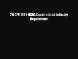 [Download PDF] 29 CFR 1926 OSHA Construction Industry Regulations PDF Online