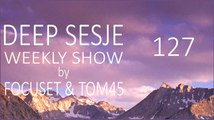 Deep Sesje Weekly Show 127 Mixed By TOM45