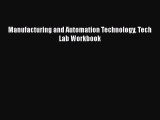 Read Manufacturing and Automation Technology Tech Lab Workbook Ebook
