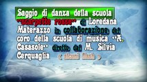 saggio di danza SCARPETTE ROSSE  di Loredana Materazzo -collaborazione scuola di musica A. Casasole