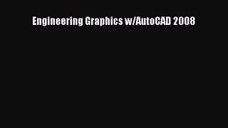 Read Engineering Graphics w/AutoCAD 2008 Ebook