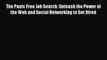 Read The Panic Free Job Search: Unleash the Power of the Web and Social Networking to Get Hired