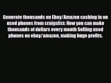[PDF] Generate thousands on Ebay/Amazon cashing in on used phones from craigslist: How you