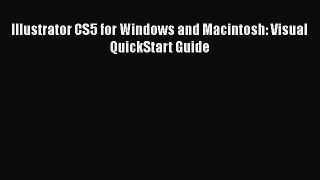 Read Illustrator CS5 for Windows and Macintosh: Visual QuickStart Guide Ebook