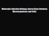 [PDF] Molecular Infection Biology: Interactions Between Microorganisms and Cells [PDF] Full