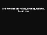 Read Real-Resumes for Retailing Modeling Fashion & Beauty Jobs Ebook Free