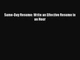 Read Same-Day Resume: Write an Effective Resume in an Hour Ebook Free