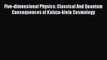 Read Five-dimensional Physics: Classical And Quantum Consequences of Kaluza-klein Cosmology