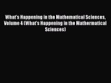 Download What's Happening in the Mathematical Sciences Volume 4 (What's Happening in the Mathermatical