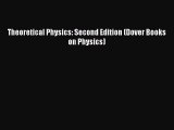 Read Theoretical Physics: Second Edition (Dover Books on Physics) Ebook Free