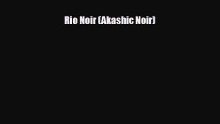 Download Rio Noir (Akashic Noir) Read Online