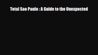 PDF Total Sao Paulo : A Guide to the Unexpected Ebook