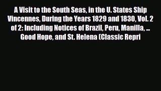 Download A Visit to the South Seas in the U. States Ship Vincennes During the Years 1829 and