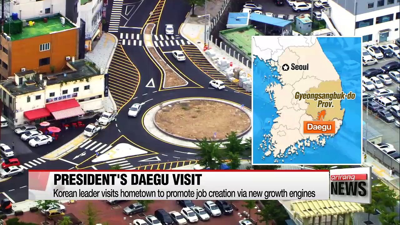 President Park visits hometown of Daegu to check upon creative economy drive, new growth engines