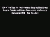 Read 100   Top Tips For Job Seekers: Snappy Tips About How to Create and Run a Successful Job