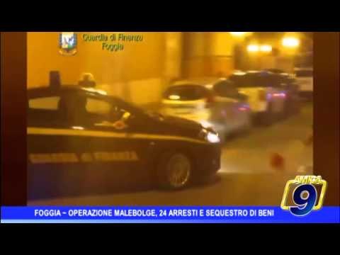Foggia | Operazione Malbolge, 24 arresti e sequestro di beni