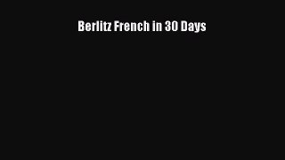 [Download PDF] Berlitz French in 30 Days Read Online