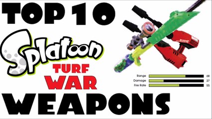 TOP 10 SPLATOON WEAPONS! Turf Wars Mode!