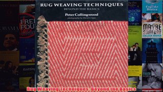 Download PDF  Rug Weaving Techniques Beyond the Basics FULL FREE