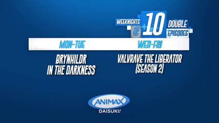 Animax Philippines (Weeknights at 10) (March 7-11)