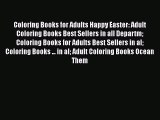 Read Coloring Books for Adults Happy Easter: Adult Coloring Books Best Sellers in all Departm