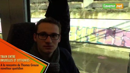 Train entre Bruxelles et Ottignies A la rencontre de Thomas Greuse, navetteur quotidien