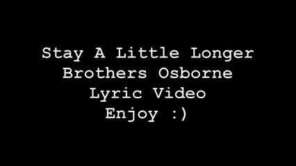 Stay A Little Longer Lyrics