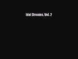 Download Idol Dreams Vol. 2 Free Books