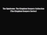 Download The Syndrome: The Kingdom Keepers Collection (The Kingdom Keepers Series)  Read Online