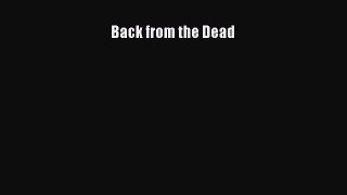 Read Back from the Dead Ebook Free