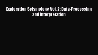Download Exploration Seismology Vol. 2: Data-Processing and Interpretation PDF Free